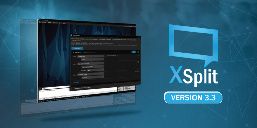 XSplit 3.3 - Macros, Multitrack Audio and more! XSplit 3.3 - Macros, Multitrack Audio and more!