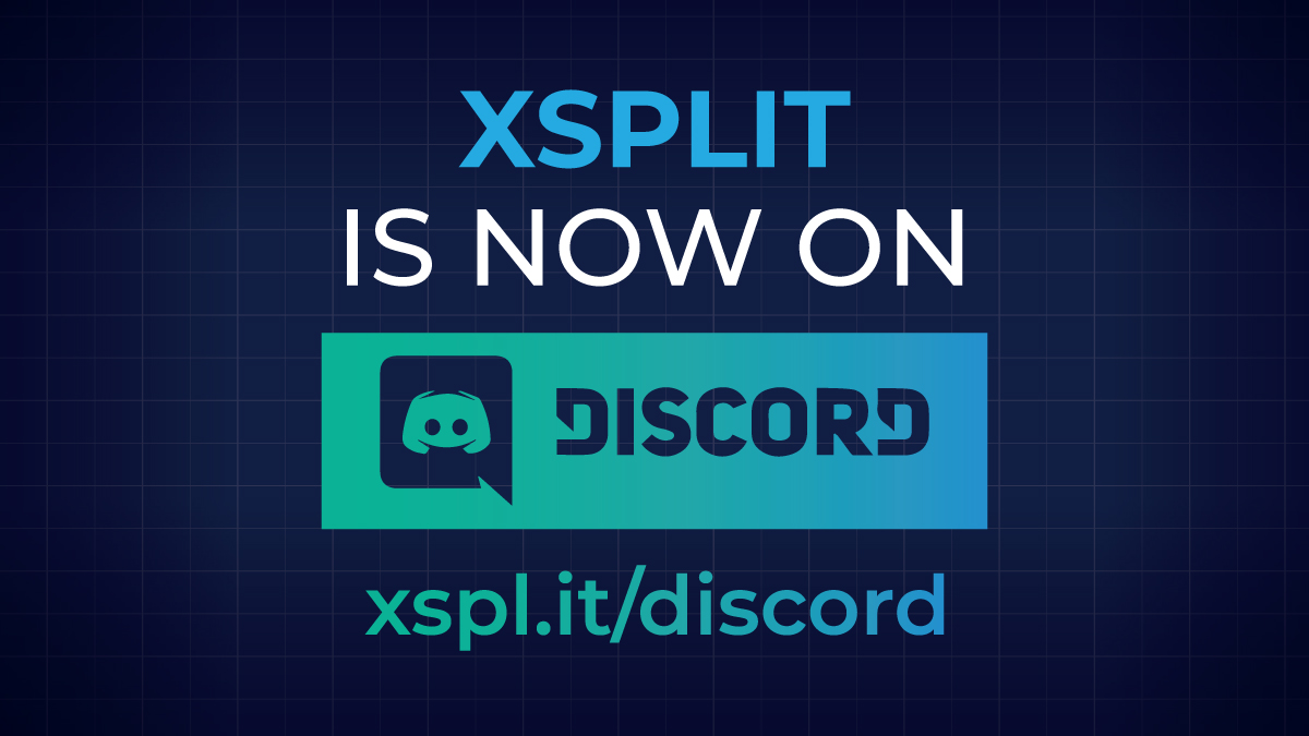 Xsplit Is Now On Discord Blog Xsplit