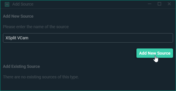 Add New Source labeled as XSplit VCam