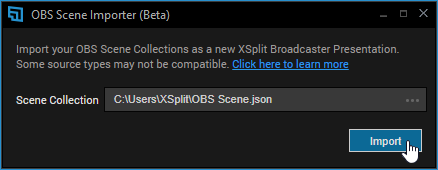 XBC&apos;s Scene Importer showing that an OBS Scene json file has been located and ready for Import