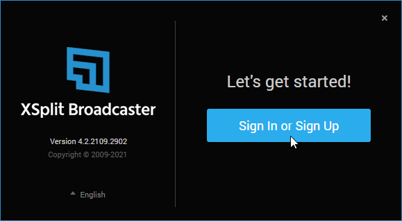 The XSplit Broadcaster login screen. Click Sign In or Sign Up to get started.