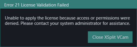Popup showing the Error 21 license validation failed error message