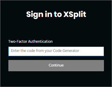 XSplit sign in - 2FA entry