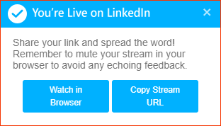LinkedIn stream confirmation with options to watch in browser or copy stream URL