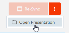 Open Presentation option next to the Re-Sync button